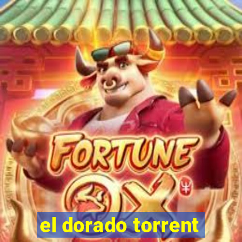 el dorado torrent